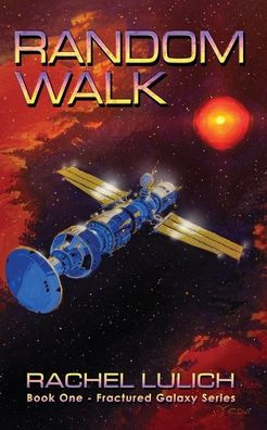 Random Walk, a science fiction novel by Rachel Lulich